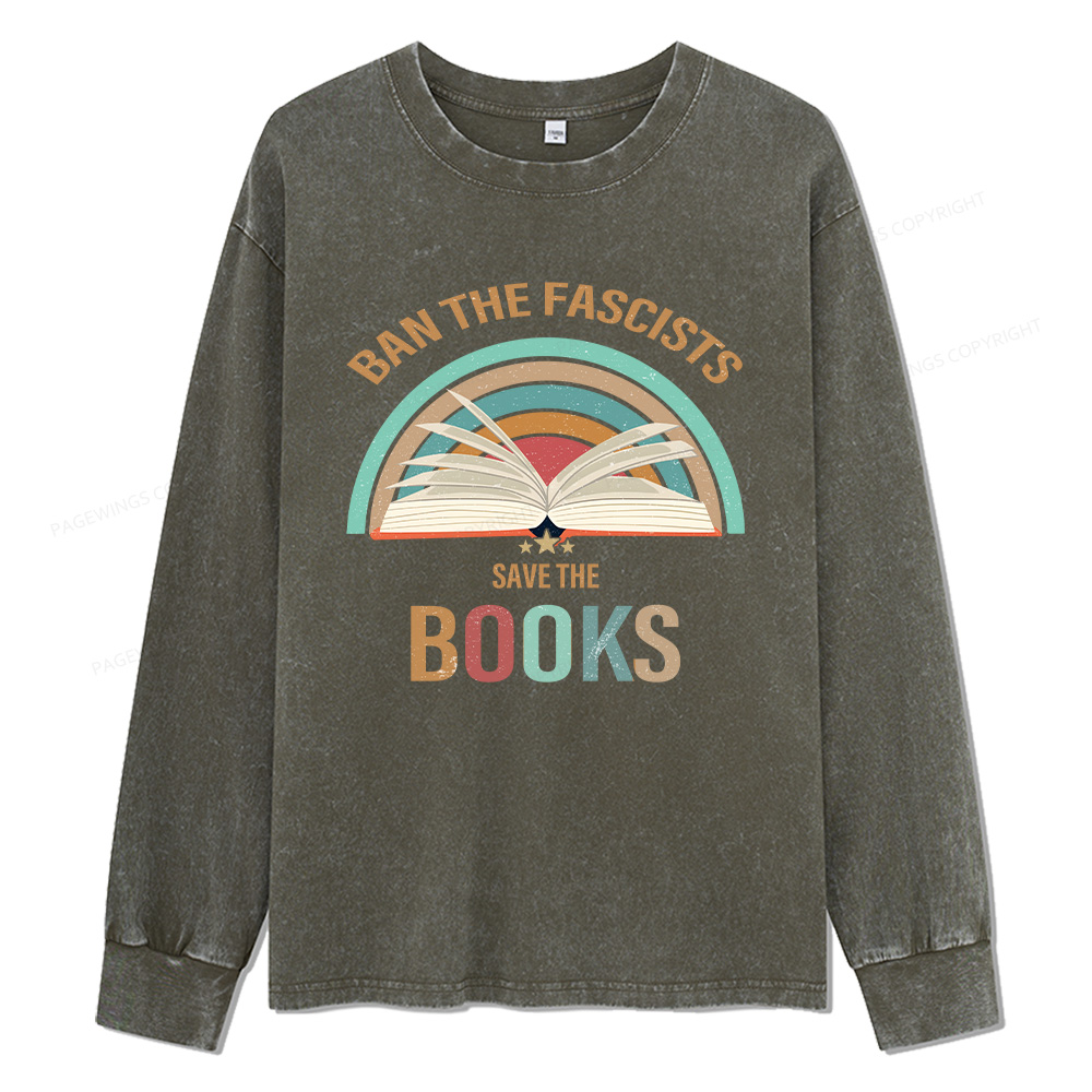 Pagewings Ban The Fascists Save The Books Unisex Washed Long Sleeve T-shirt