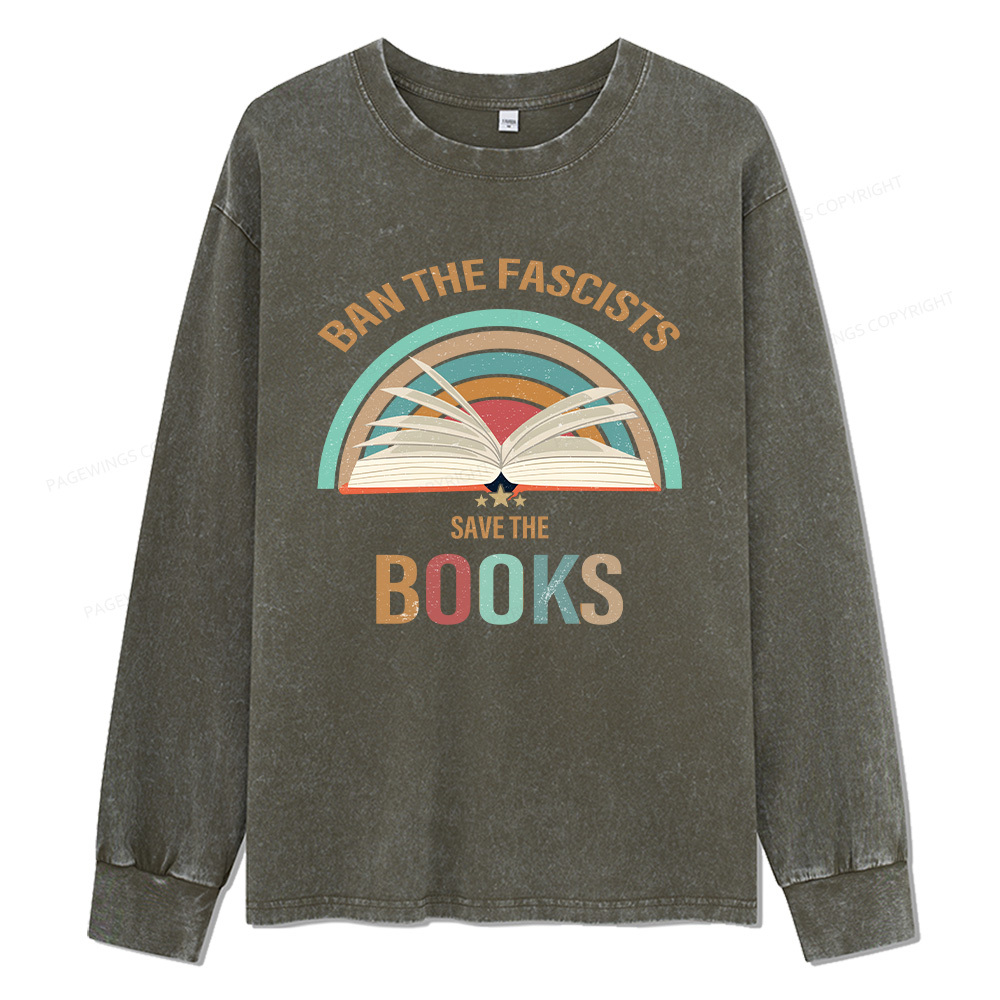 Pagewings Ban The Fascists Save The Books Unisex Washed Long Sleeve T-
