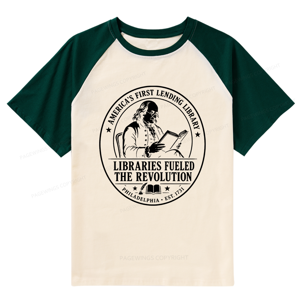 Pagewings Libraries Fueled the Revolution Raglan T-shirt