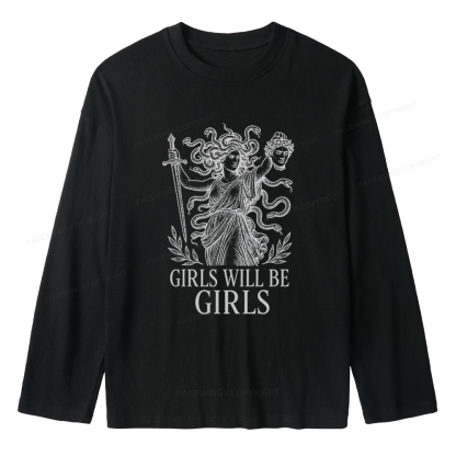 Pagewings Girls Will Be Girls Unisex Lightweight Long Sleeve T-Shirt