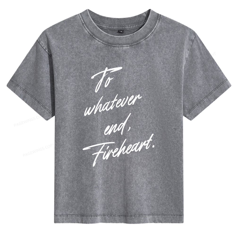 Pagewings To Whatever End Fireheart Women's Washed T-shirt