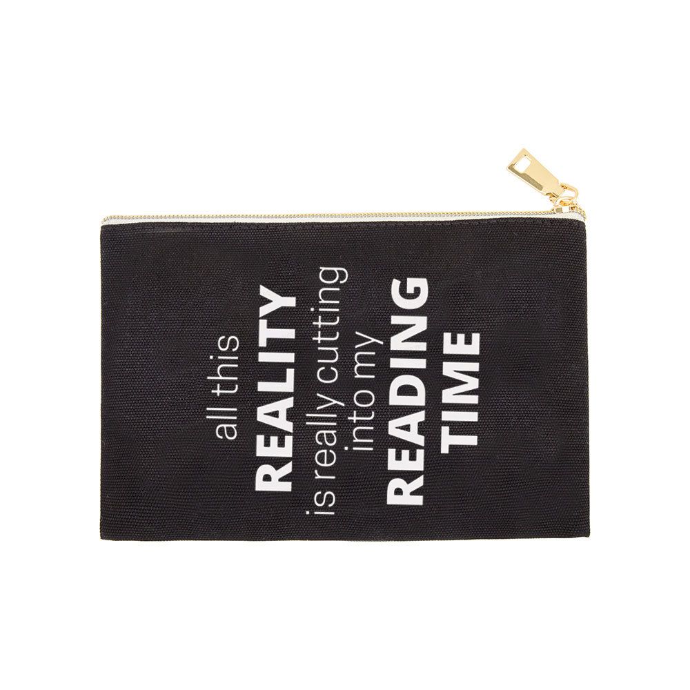 Pagewings All This Reality Is Really Cutting Into My Reading Time  Pouch