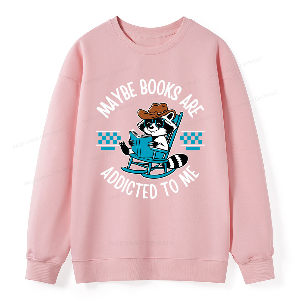 Pagewing Books Are Addicted To Me Unisex Classic Sweatshirt