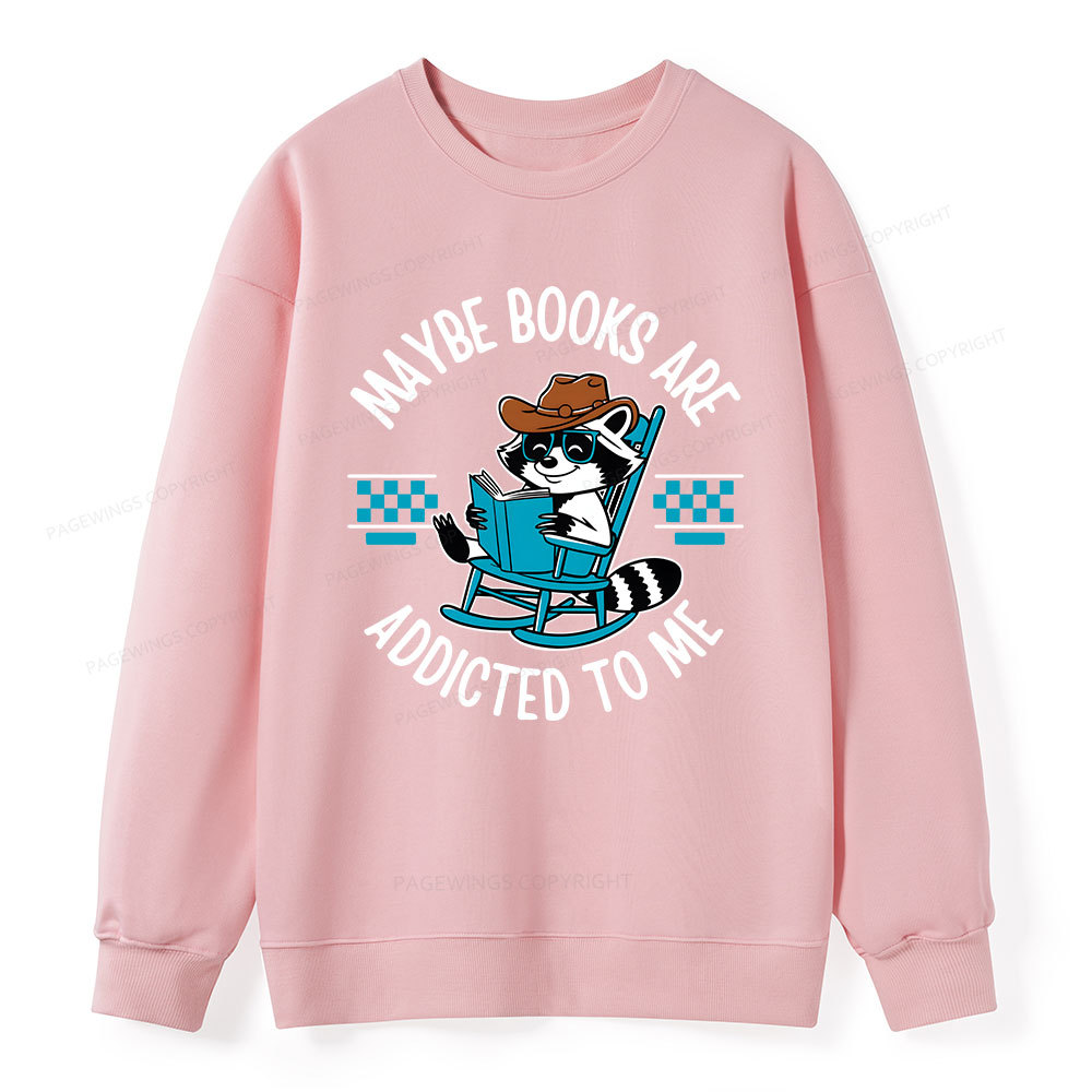 Pagewing Books Are Addicted To Me Unisex Classic Sweatshirt