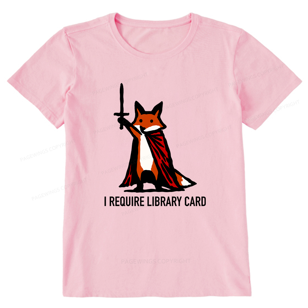 Pagewings I Require Library Card Unisex Classic T-shirt