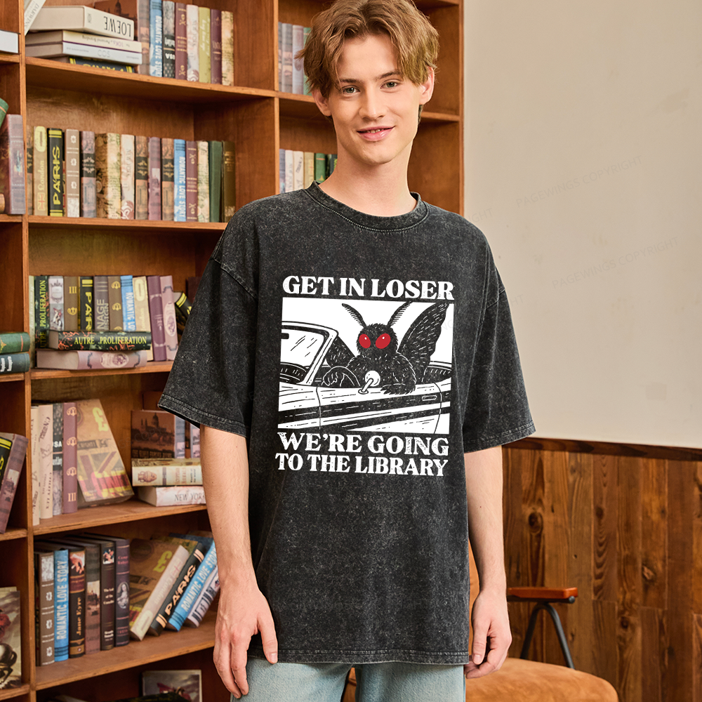 Pagewings Get In Loser We're Going To The Library Unisex Washed T-shirt
