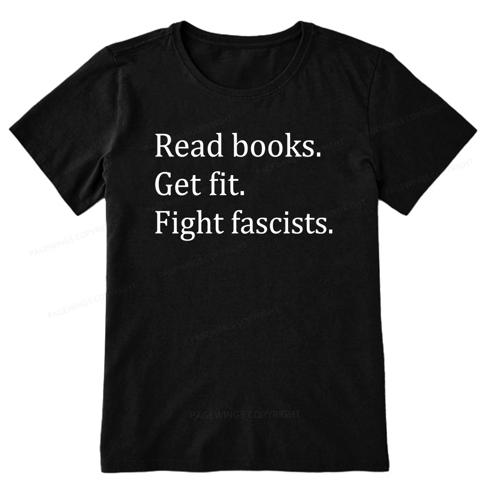 Pagewings Read Books Get Fit Fight Fascists Unisex Classic T-shirt