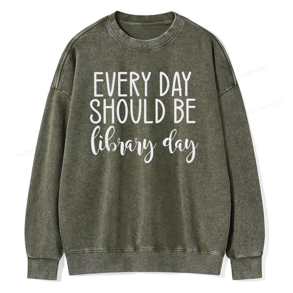 Pagewing Every Day Should Be Library Day Unisex Washed Sweatshirt
