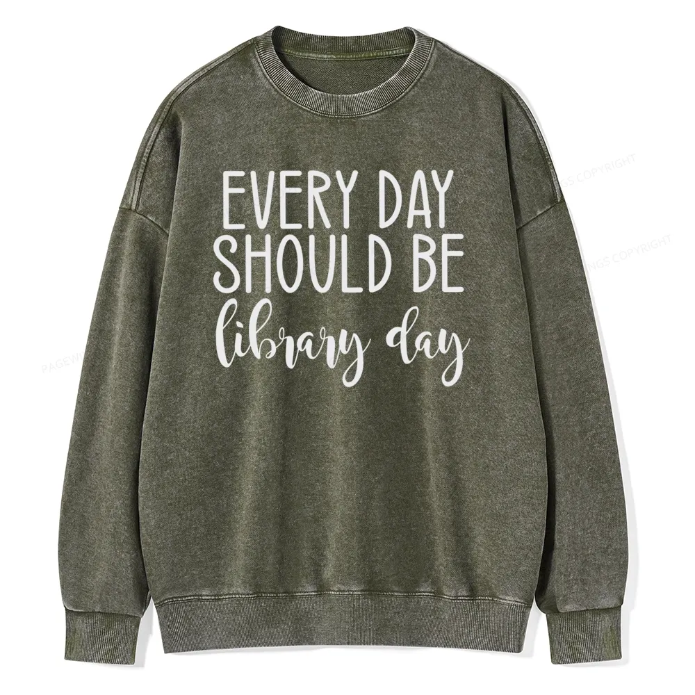 Pagewing Every Day Should Be Library Day Unisex Washed Sweatshirt