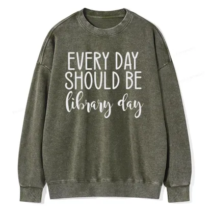 Pagewing Every Day Should Be Library Day Unisex Washed Sweatshirt