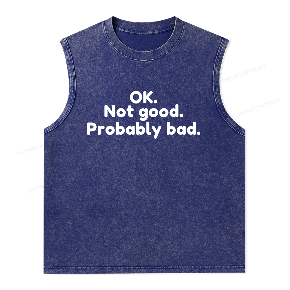 Pagewings Ok Not Good Probably Bad Unisex Washed Tank Top
