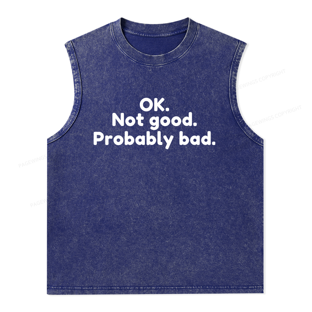 Pagewings Ok Not Good Probably Bad Unisex Washed Tank Top