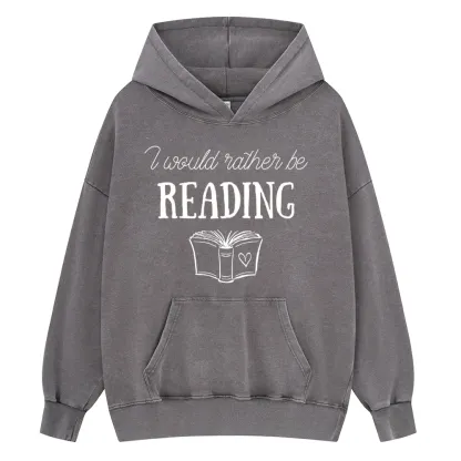 Pagewings I Would Rather Be Reading Unisex Washed Hoodie