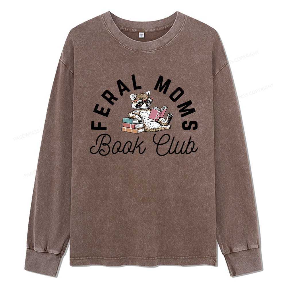 pagewings Feral Moms Book Club Unisex Washed Long Sleeve T-shirt