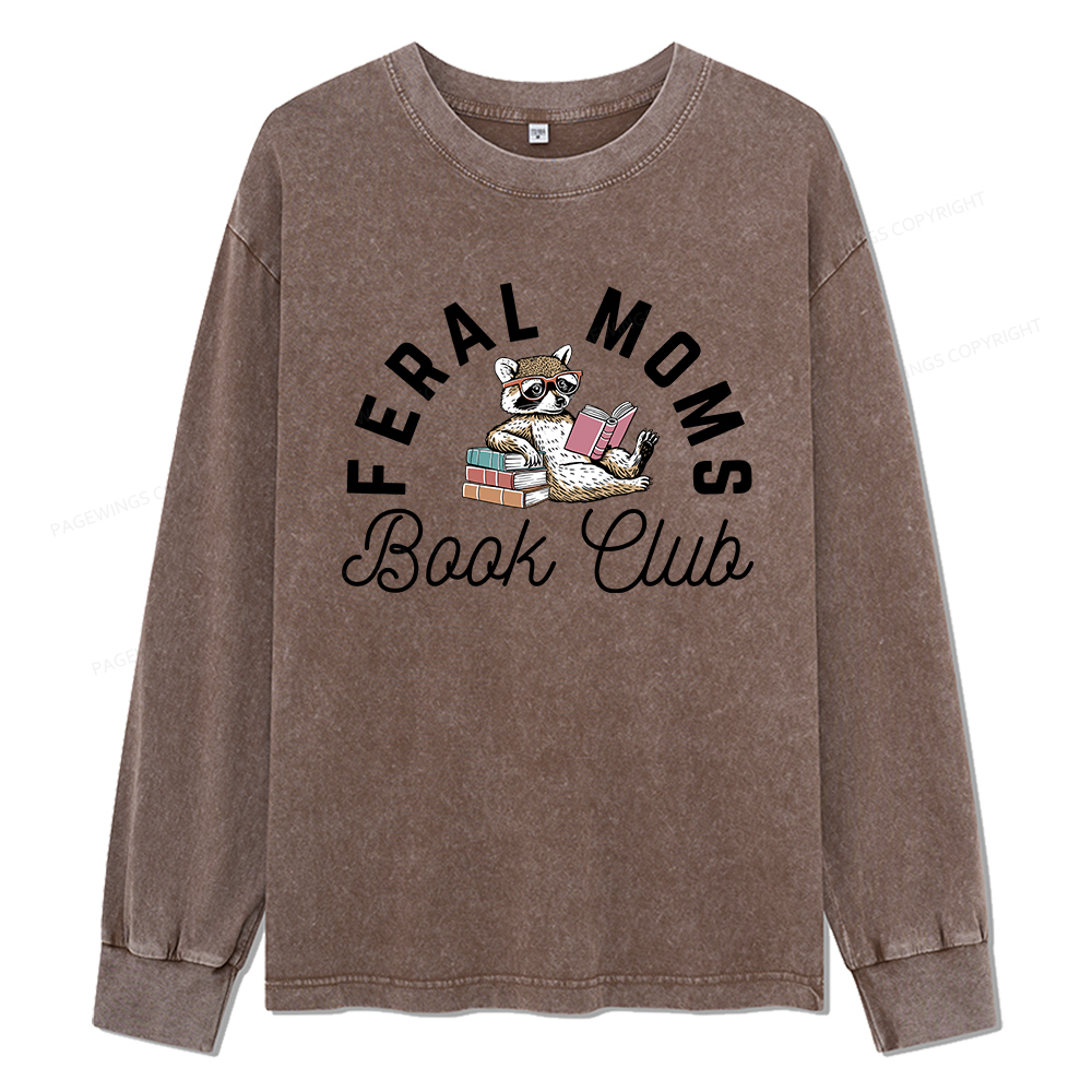 pagewings Feral Moms Book Club Unisex Washed Long Sleeve T-shirt