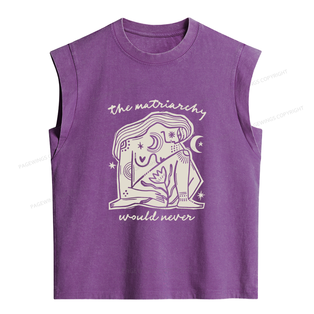 Pagewings The Matriarchy Would Never Women's Washed Tank Top