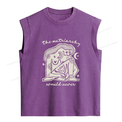 Pagewings The Matriarchy Would Never Women's Washed Tank Top