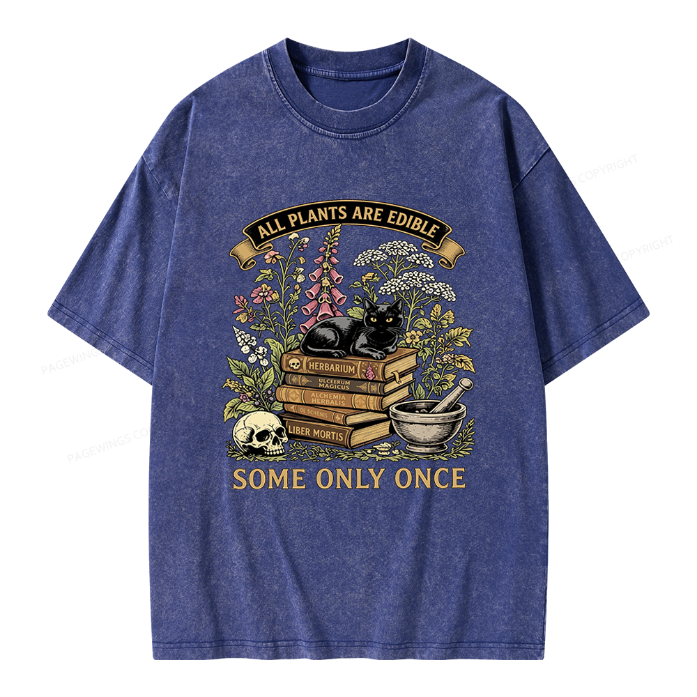 Pagewings All Plants Are Edible Some Only Once Unisex Washed T-shirt