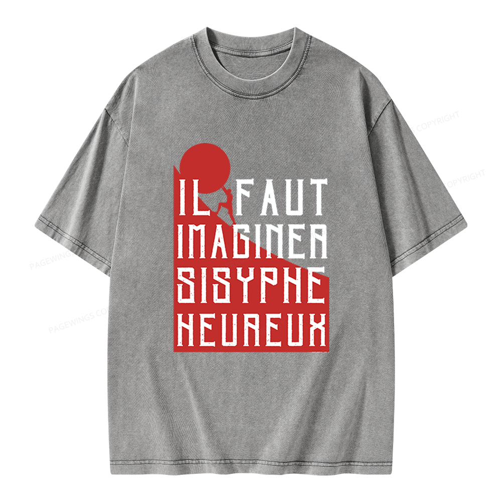 Pagewings One Must Imagine Sisyphus Happy Unisex Washed T-shirt
