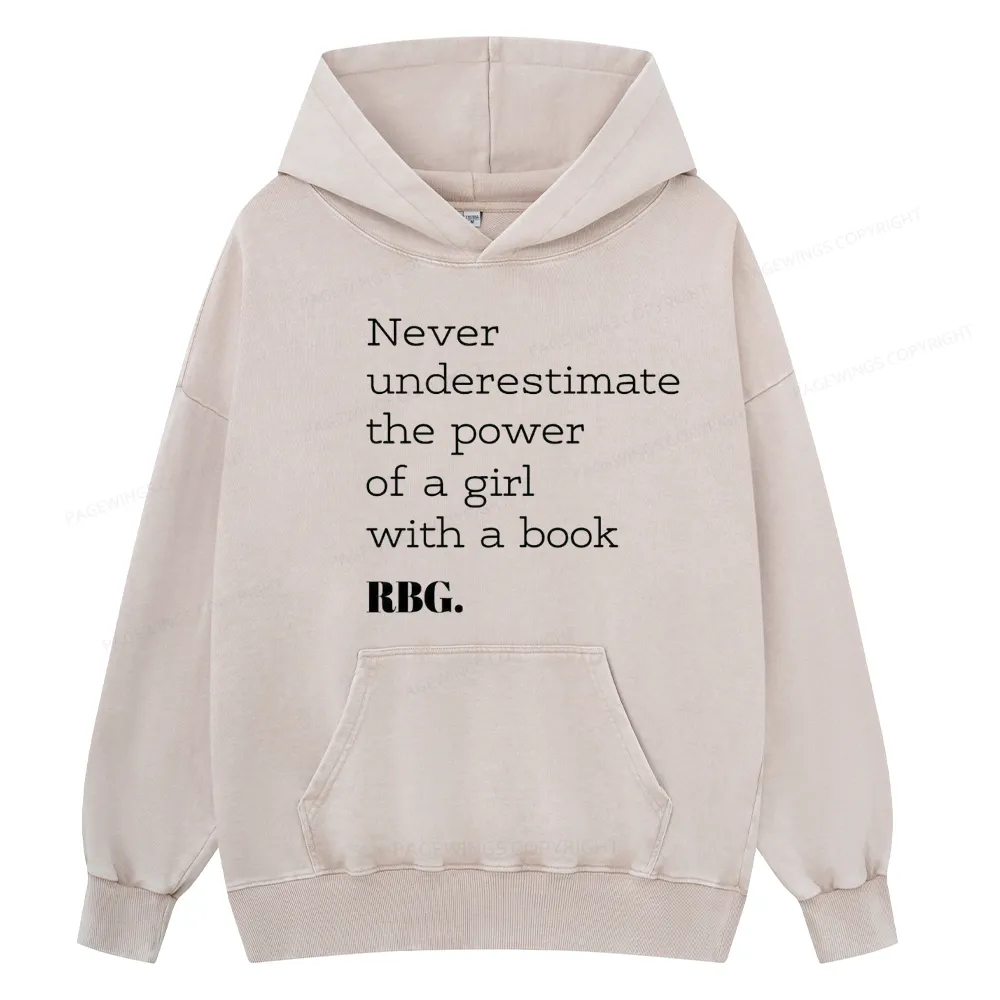 Pagewings Never Underestimate The Power Of a Girl With a Book Unisex Washed Hoodie