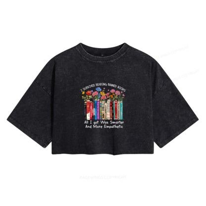 Pagewings Survived Banned Books Got Smarter Women's Washed Cropped T-shirt