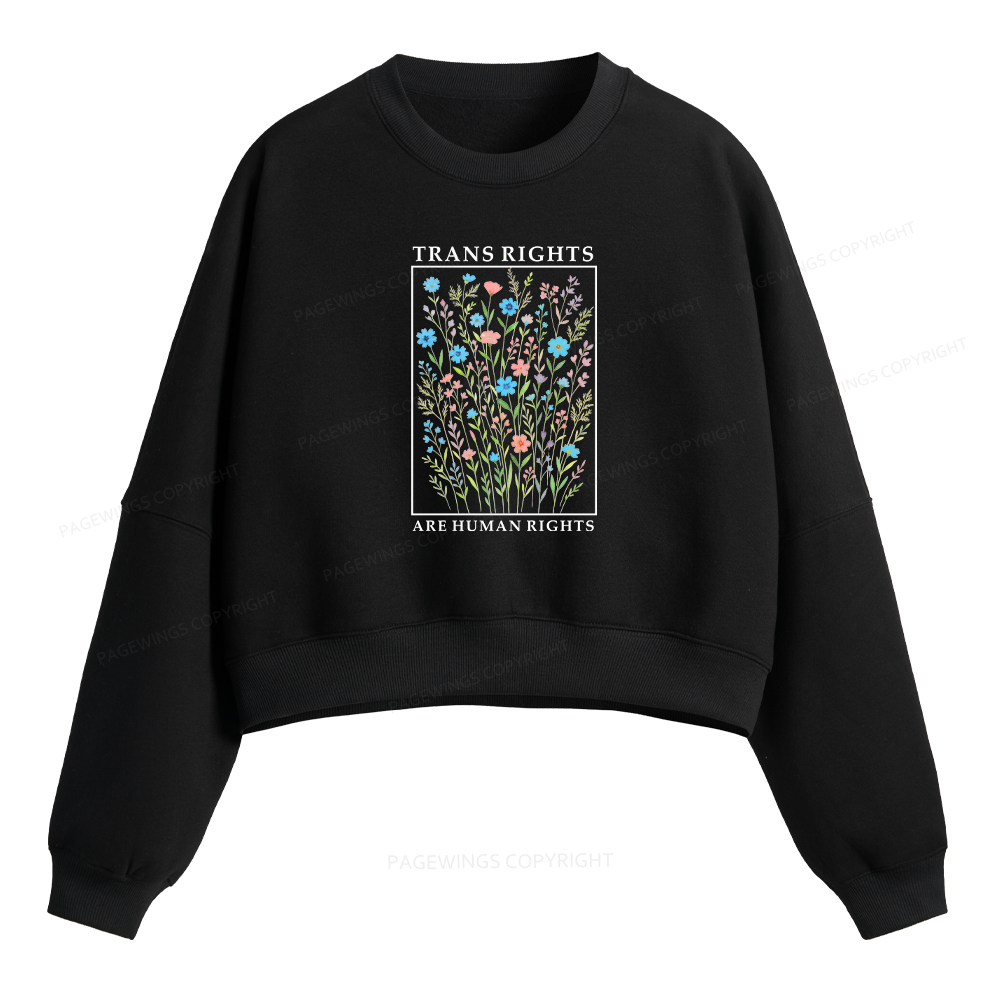 Pagewings Trans Rights Are Human Rights Fleece Crop Sweatshirt