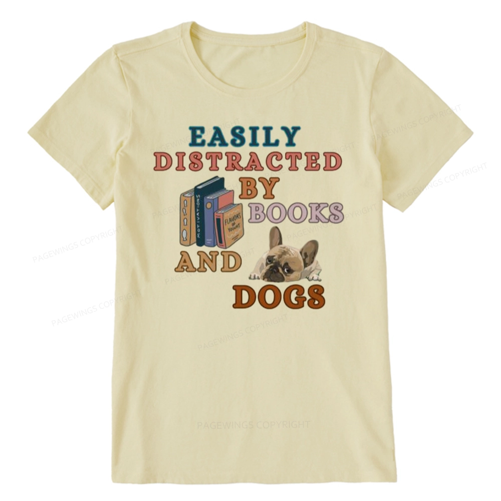 Pagewings Easily Distracted By Books And Dogs Unisex Classic T-shirt