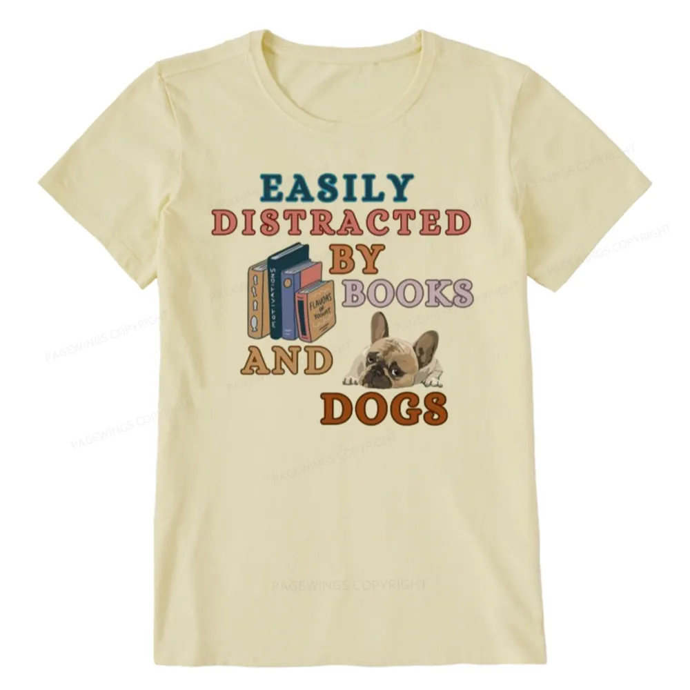 Pagewings Easily Distracted By Books And Dogs Unisex Classic T-shirt