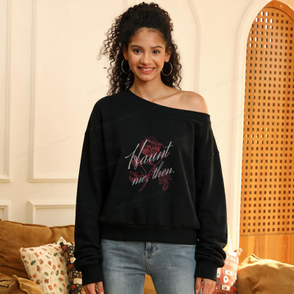 Pagewings Haunt Me Women Off Shoulder Sweatshirt
