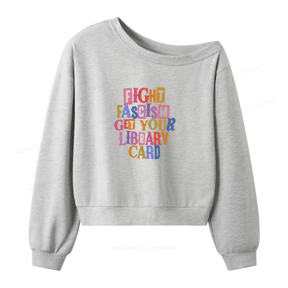 Pagewings Get Your Library Card Women Off  Shoulder Sweatshirt