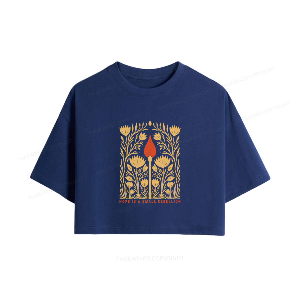 Pagewings Hope Is A Small Rebellion Women Crop Tops