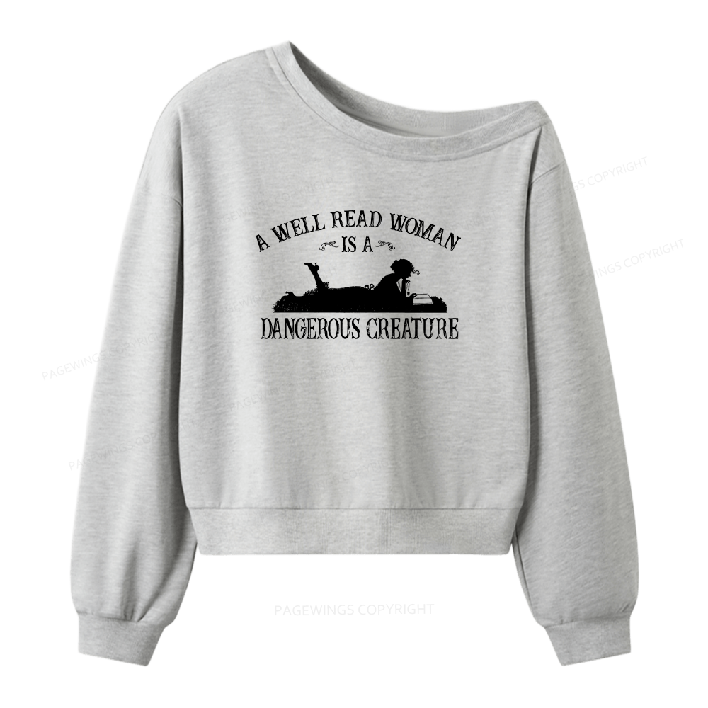 Pagewings A Well Read Woman Is a Dangerous Creature Women Off Shoulder Sweatshirt