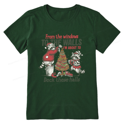 Pagewings I'm About To Deck These Halls Christmas Unisex Classic T-shirt
