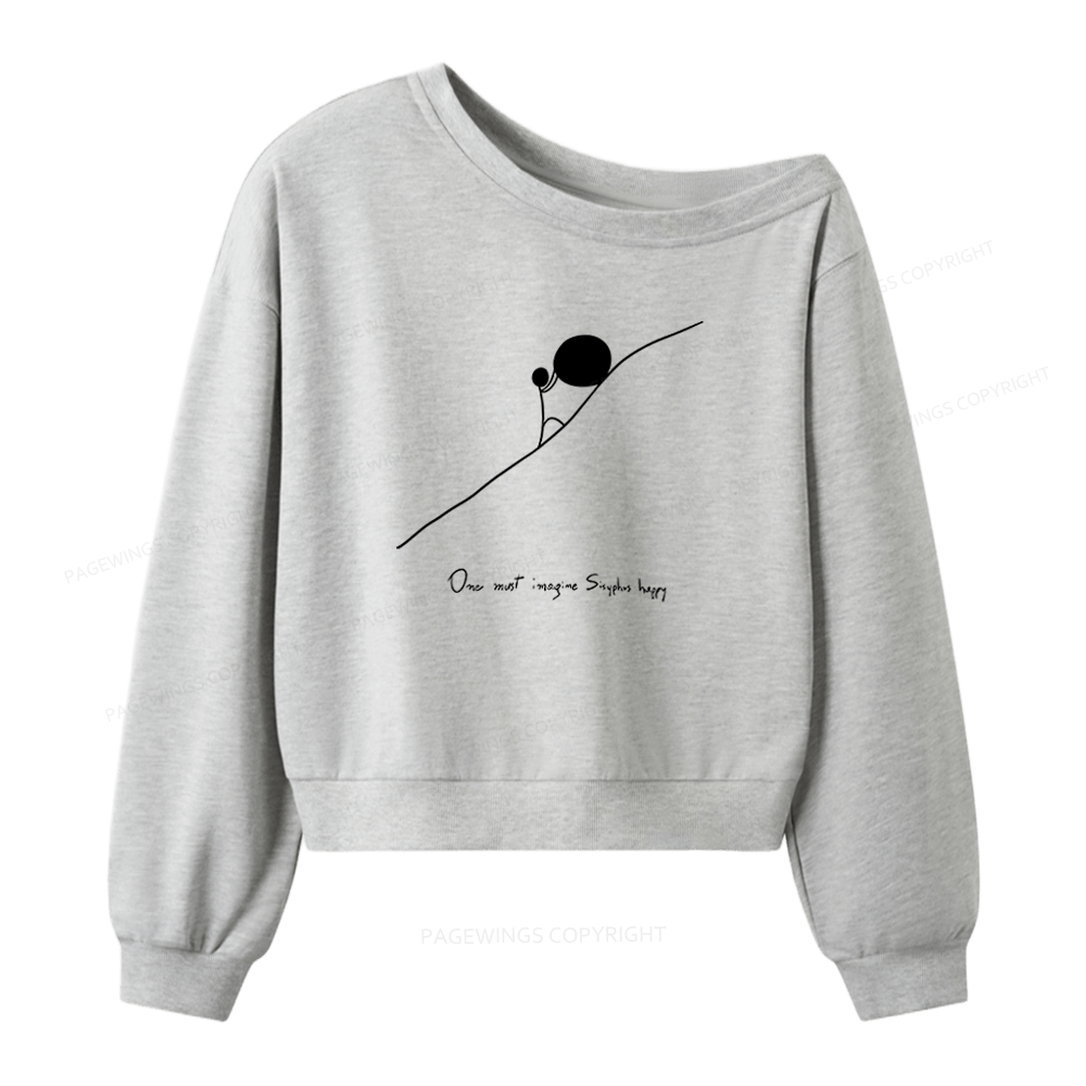 Pagewings One Must Imagine Sisyphus Happy Women Off Shoulder Sweatshirt