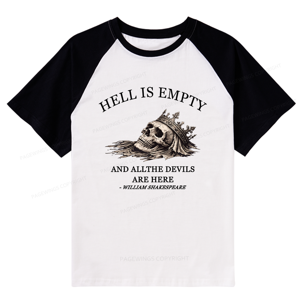 Pagewing Hell Is Empty And All The Devils Are Here Raglan T-shirt