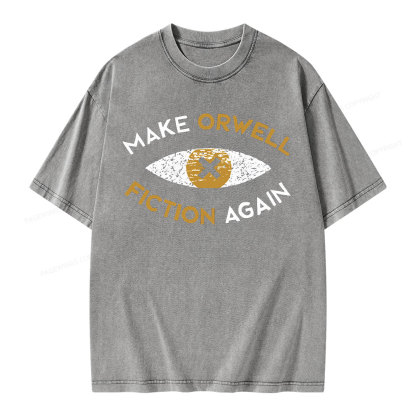 Pagewings Make Orwell Fiction Again - Dystopian Literature Philosophy Unisex Washed T-shirt