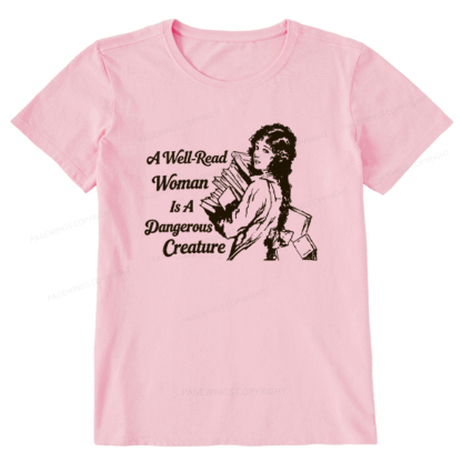 Pagewings A Well-Read Woman Is A Dangerous Creature Unisex Classic T-shirt