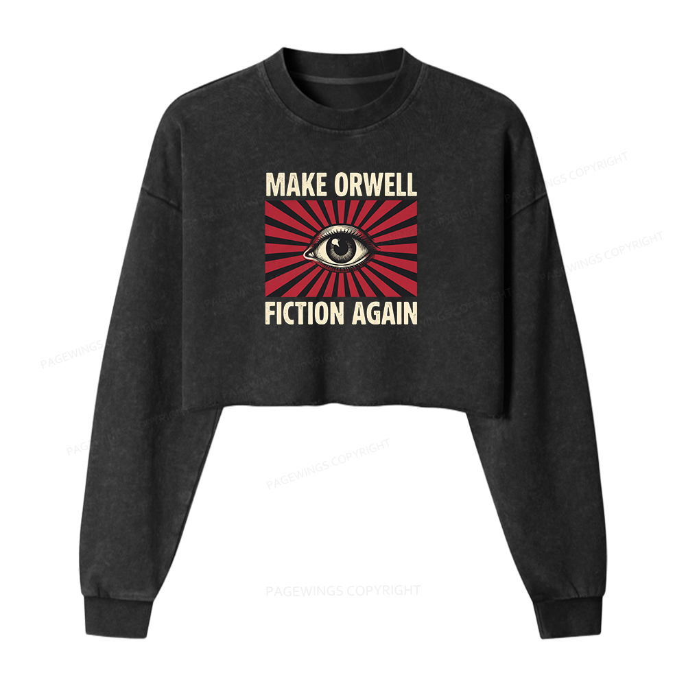 Pagewings Make Orwe Fiction Again Washed Crop Sweatshirt