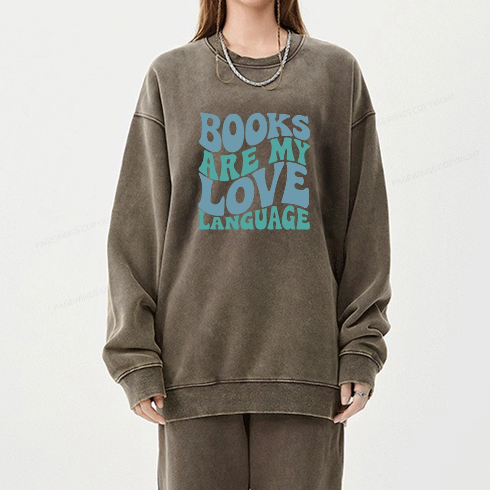 Pagewings books are my love language Unisex Washed Sweatshirt