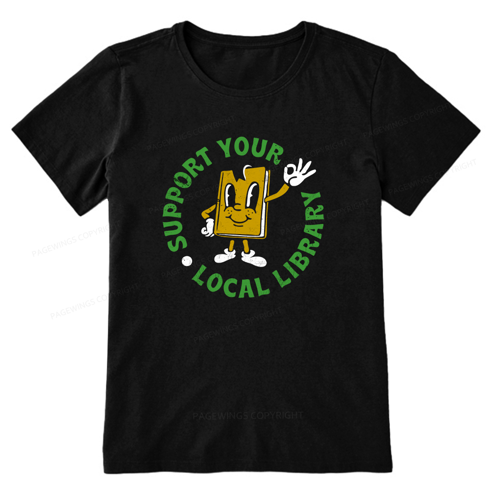 Pagewings Support Your Local Library Adult Unisex Classic T-shirt