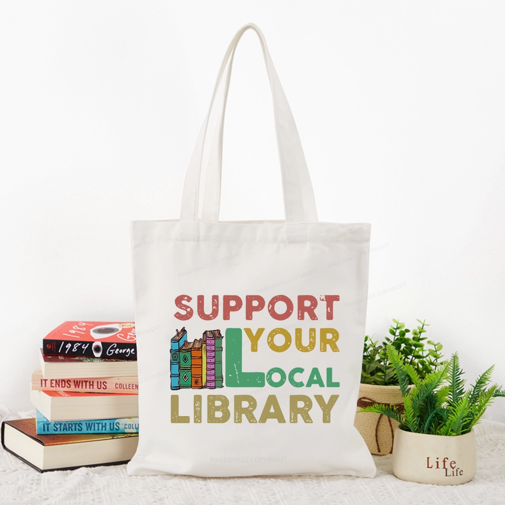 Pagewings Support Your Local Library Tote Bag
