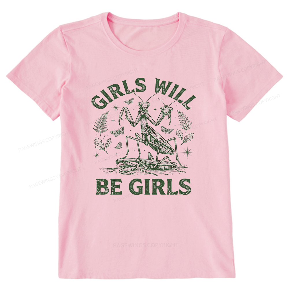Pagewings Girls Will Be Girls Unisex Classic T-shirt