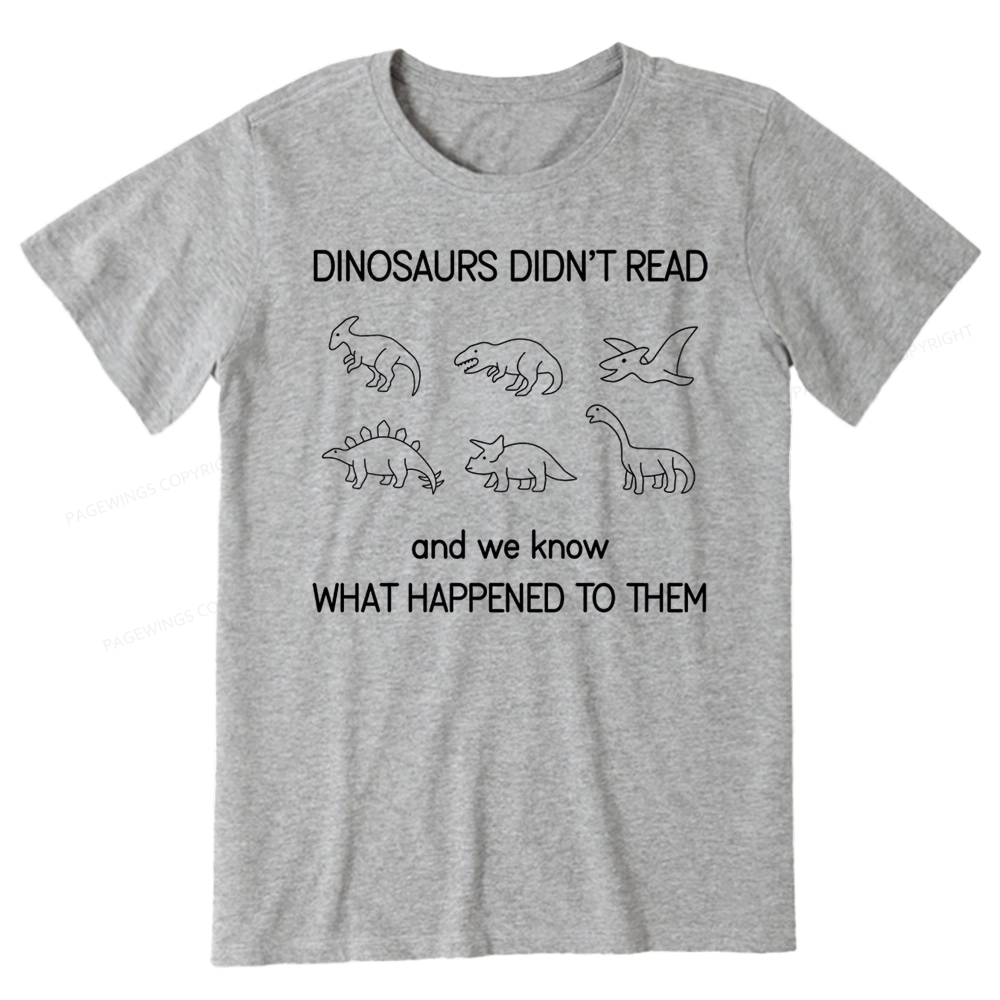 Pagewings Dinosaur Didn't Read Book Unisex Classic T-shirt