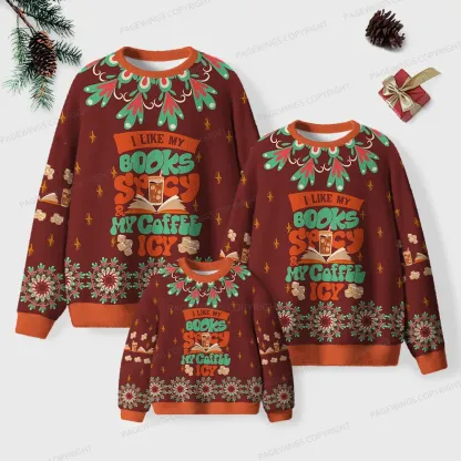 Pagewings I Like My Books Spicy My Coffee Icy Unisex Ugly Knit Sweatshirt