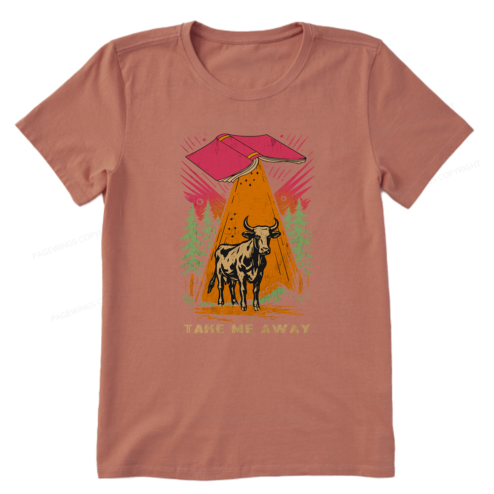 Pagewings Take Me Away Cow Unisex Classic T-shirt