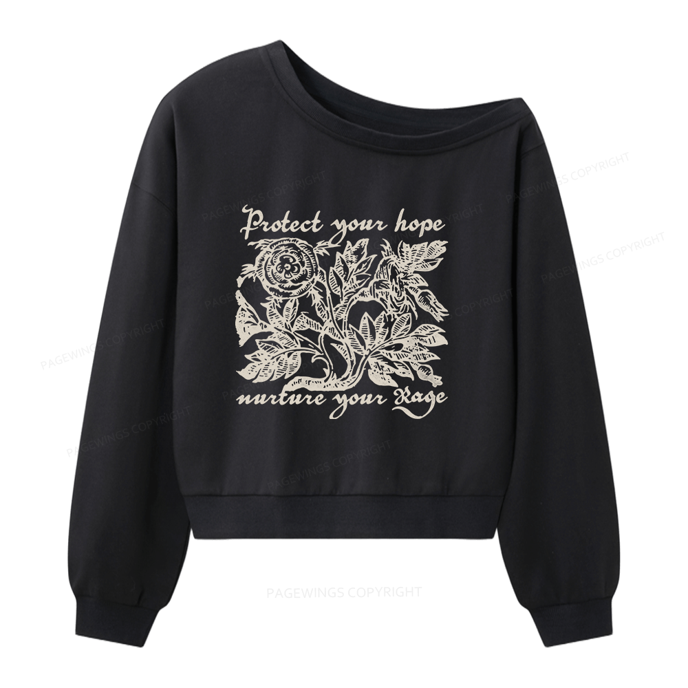 Pagewings Protect Your Hope Nurture your Rage Women Off Shoulder Sweatshirt