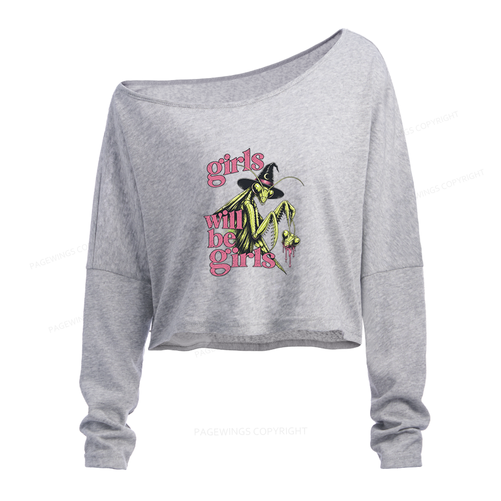 Pagewings Girls Will Be Girls Slouchy Long Sleeve Off Shoulder T-shirt