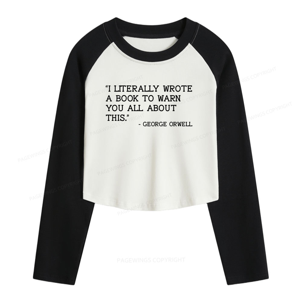 Pagewings I Literally Wrote A Book To Warn Women Long Sleeve Crop Raglan T-shirt