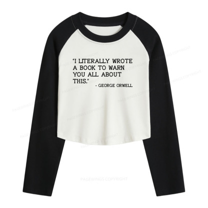 Pagewings I Literally Wrote A Book To Warn Women Long Sleeve Crop Raglan T-shirt