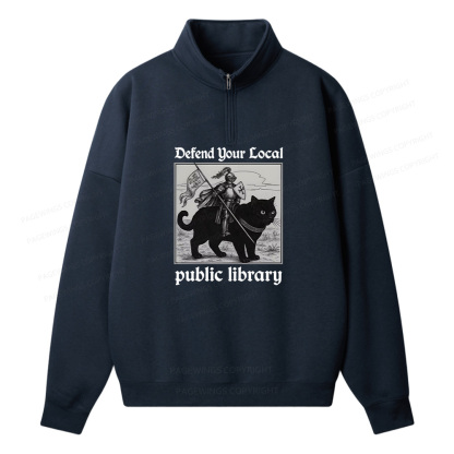 Pagewings Defend Your Local public library Unisex Half Zip Fleece Sweatshirt 